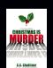 [Rex Graves Mystery 01] • Christmas Is Murder